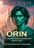 Orin (The Protectorate Warriors Alien Fated Mates #2)