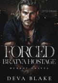Forced Bratva Hostage (Dubrov Bratva #15)