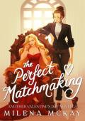 The Perfect Matchmaking (Cupids & Goddesses #2)
