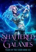 Shattered Galaxies (Tears of the Siren #6)