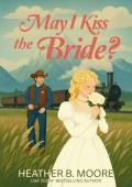 May I Kiss the Bride