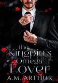 The Kingpin’s Omega Lover (River City Omegas #2)