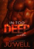 In Too Deep