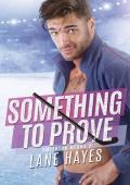Something to Prove (Smithton Bears #2)