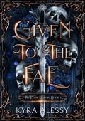 Given to the Fae (The Dark Realms #3)