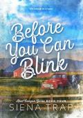 Before You Can Blink (Rust Canyon #4)