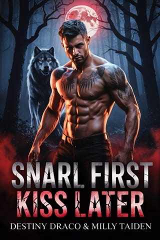 Snarl First, Kiss Later (Alpha’s Prophecy #2)