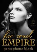 Her Cruel Empire (The Devil’s Plaything #1)