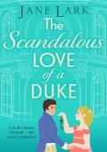 The Scandalous Love of a Duke (The Marlow Family Secrets #6)