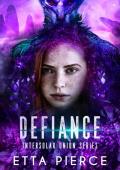 Defiance (The Intersolar Union #7)