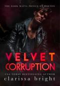 Velvet Corruption (The Dark Prince of Boston #1)