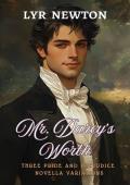 Mr Darcy’s Worth: Three Pride and Prejudice Variations