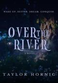 Over the River (The Cursed Duet #1)