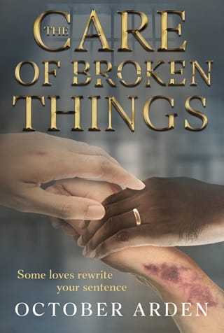 The Care of Broken Things (Breaking Free #1)