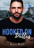 Hooked on Dallas (Hooked #11)