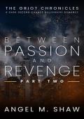 Between Passion and Revenge, Part Two (The Griot Chronicles #2)