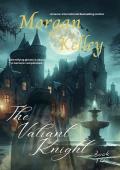 The Valiant Knight (The Ravensmire Chronicles #2)