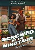 Screwed by the Minotaur in Hallow’s Cove (Hallow’s Cove #6)