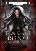 The First Year Continued (Marked Blood Academy #2)