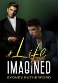 A Life Imagined (Montreal #3)