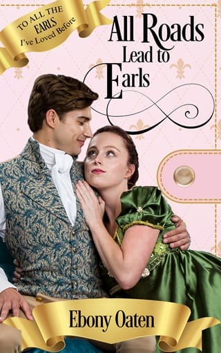 All Roads Lead To Earls (To All The Earls I’ve Loved Before #2)