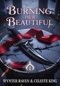 Burning Her Beautiful
