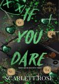 If You Dare (Monarch Prep Society #1)