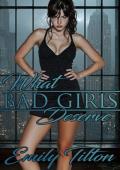 What Bad Girls Deserve (The Institute: Bad Girls #10)