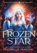 Frozen Star (Star Touched: Fae Bound #7)