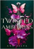 Twisted Ambitions