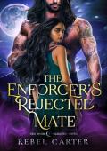 The Enforcer’s Rejected Mate (Red River Rejected Mates #1)