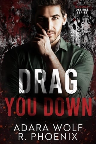 Drag You Down (Bloody Desires #2)