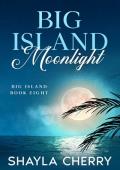 Big Island Moonlight (Big Island #8)