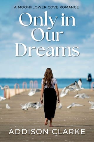 Only in Our Dream (Moonflower Cove #15)