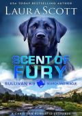 Scent of Fury (Sullivan K9 Search and Rescue #6)