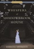 Whispers of Shadowbrook House