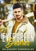 Evergreen Desires (Wildheart Chronicles #1)
