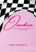 Overdrive (Speed Demons #1)
