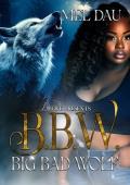 Big Bad Wolf: B.B.W