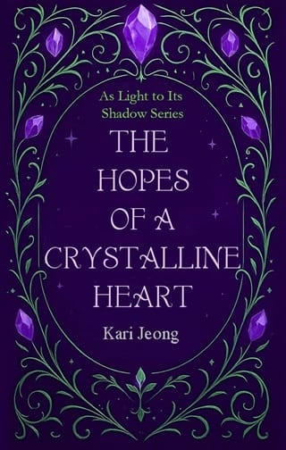 The Hopes of a Crystalline Heart (As Light to Its Shadow #1)