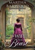 A Wife for the Beast (Scandals and Second Chances #6)