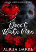 Don’t Hate Me (Secrets of Ravens Hollow #2)