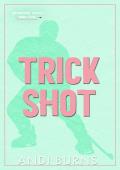 Trick Shot (Bainbridge Hockey #4)