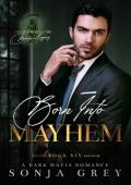 Born into Mayhem (Devils Will Rise: Melnikov Legacy #6)