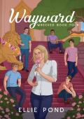 Wayward (Wrecked #4)
