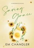 Saving Grace (Havenwood #2)
