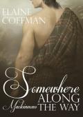 Somewhere Along The Way (Mackinnon #3)