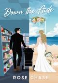 Down the Aisle (Single Chances #1)