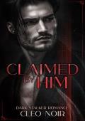 Claimed By Him (Dark Short Reads #1)