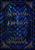Seducing the Dragon (Stonefire British Dragons #2)